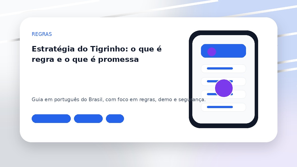 Estratégia do Tigrinho: o que é regra e o que é promessa