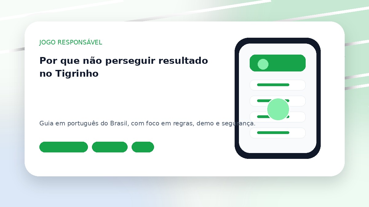 Por que não perseguir resultado no Tigrinho
