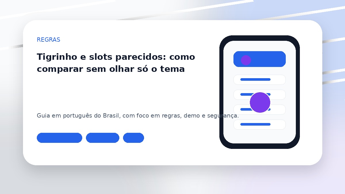 Tigrinho e slots parecidos: como comparar sem olhar só o tema