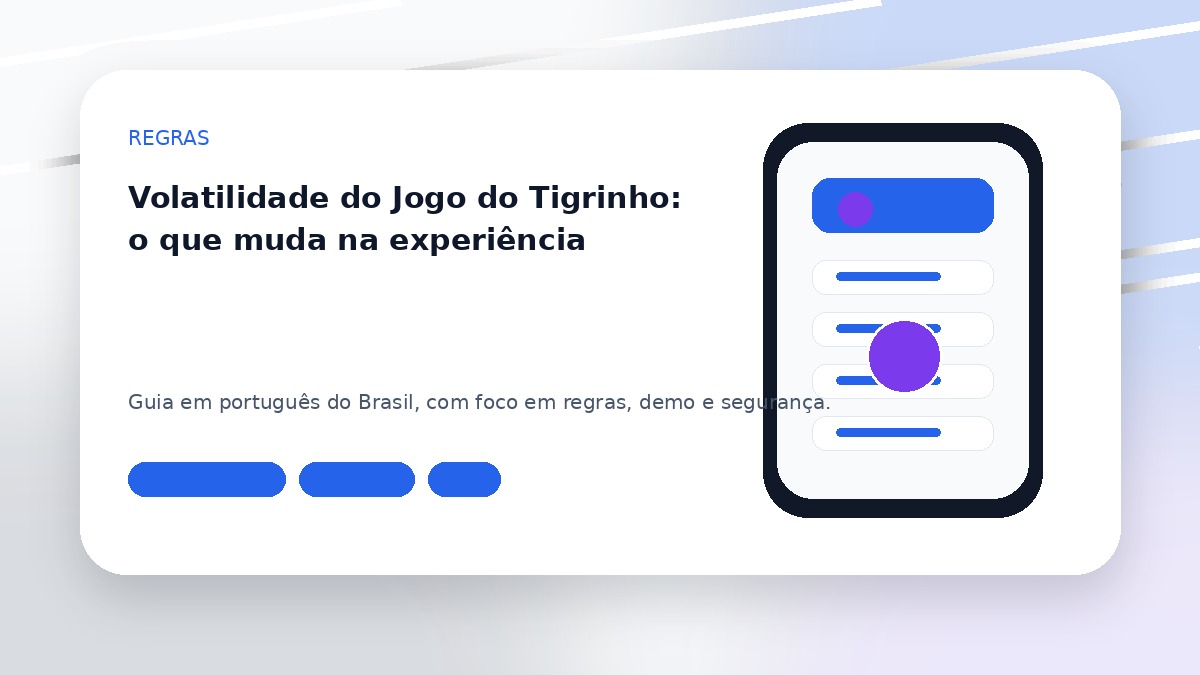 Volatilidade do Jogo do Tigrinho: o que muda na experiência